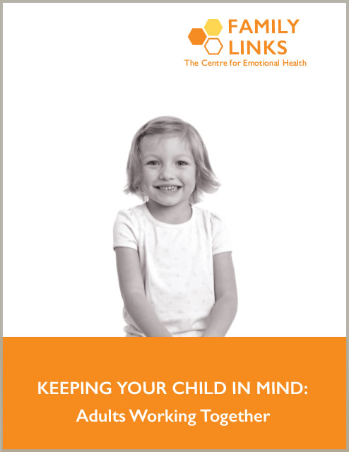 Family Links: Keeping Your Child in Mind Booklet