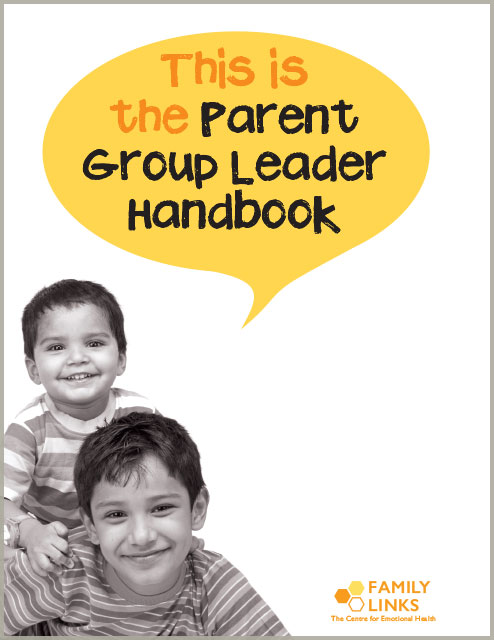 Family Links: Parent Group Leader Handbook