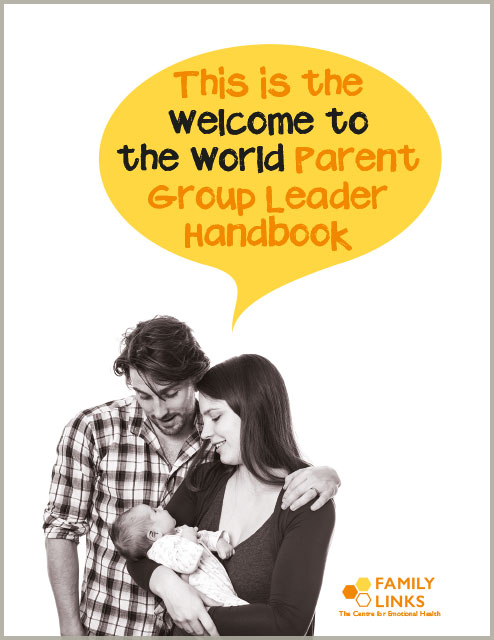 Family Links: Welcome to the World Handbook