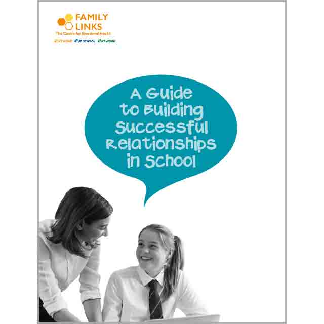 Family Links: A Guide to Building Successful Relationships in School
