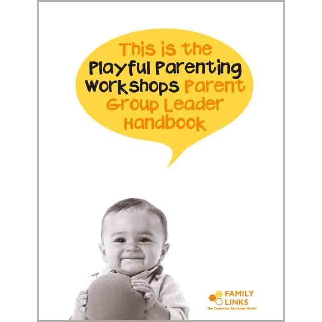 Family Links: Playful Parenting Handbook