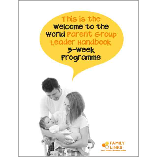 Family Links: Welcome to the World 5-Week Handbook